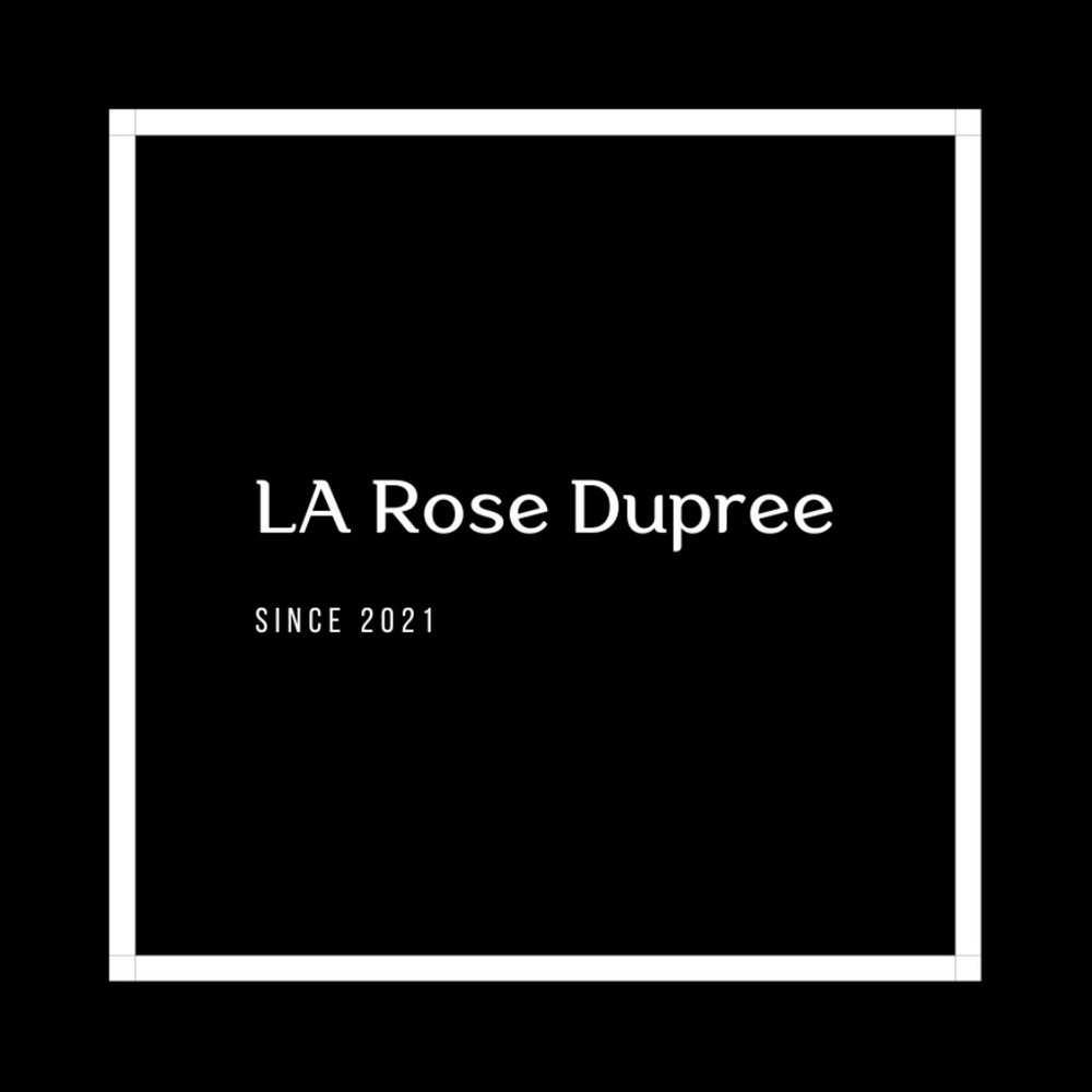 Meet La Rose Dupree !